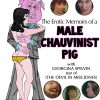 The Erotic Memoirs of a Male Chauvinist Pig