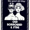 Old Borrowed and Stag Poster